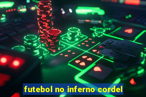 futebol no inferno cordel